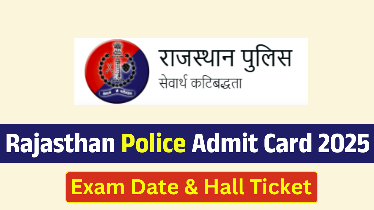 Rajasthan Police Constable Admit Card 2025